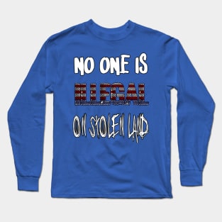 No One Is Illegal by Basement Mastermind Long Sleeve T-Shirt